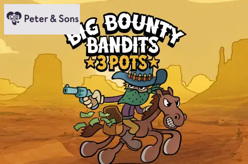 Big Bounty Bandits: 3 Pots